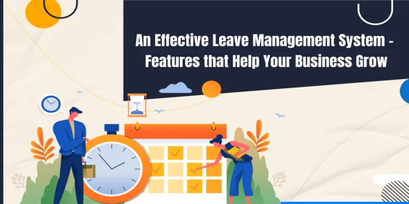 Importance of Effective Leave Management in HR